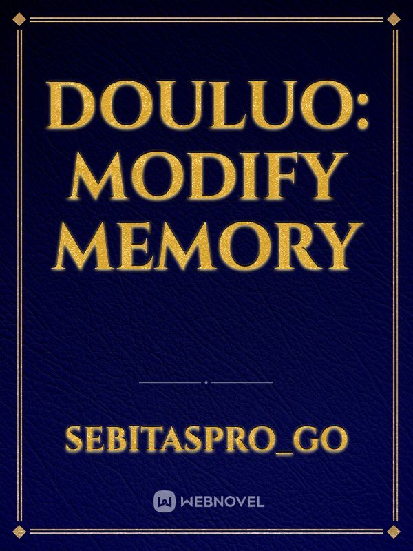 Douluo: Modify memory