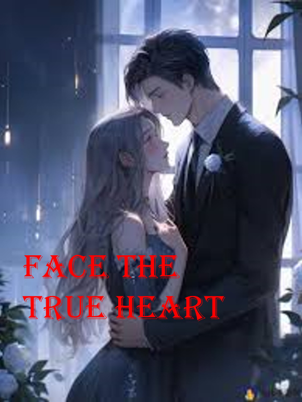 Face the true heart