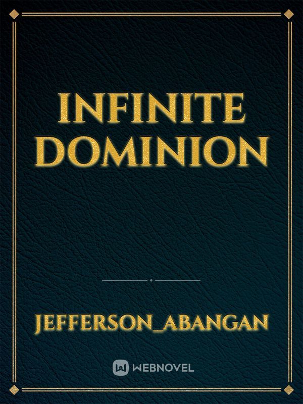 infinite dominion