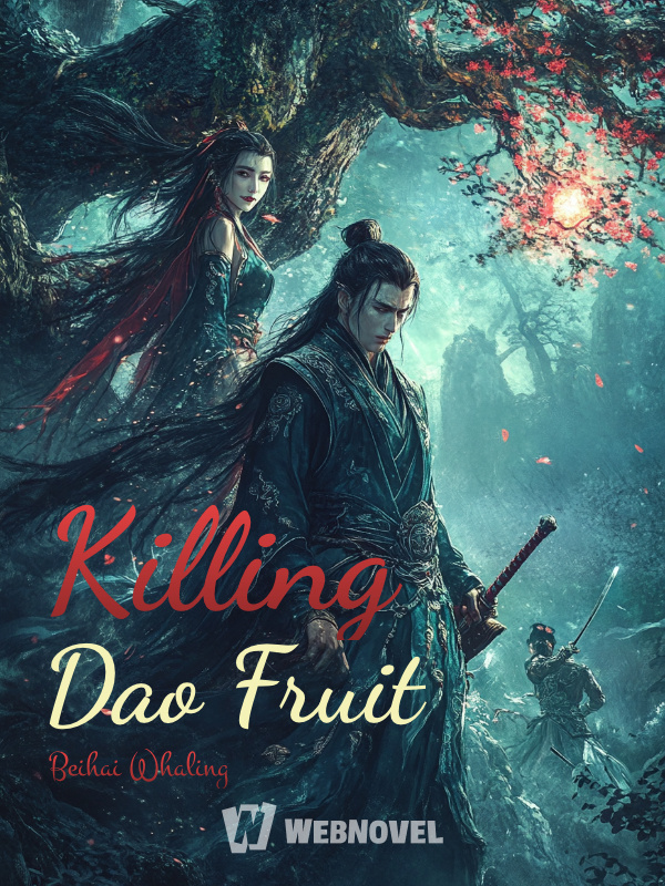 Killing Dao Fruit