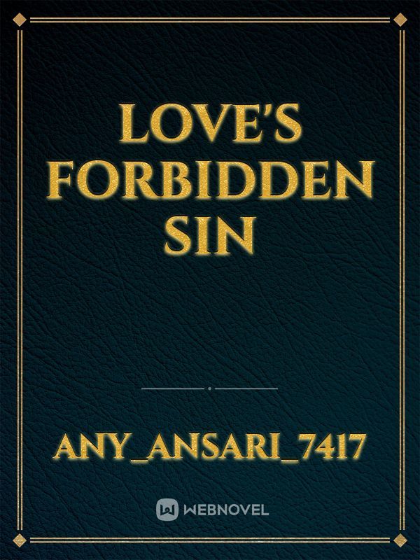 Love's forbidden Sin