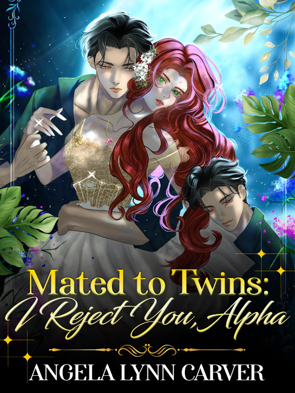 Mated to Twins: I Reject You Alpha!