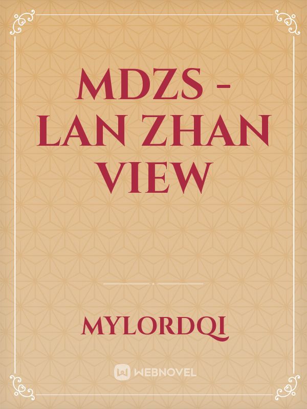 MDZS - Lan Zhan View