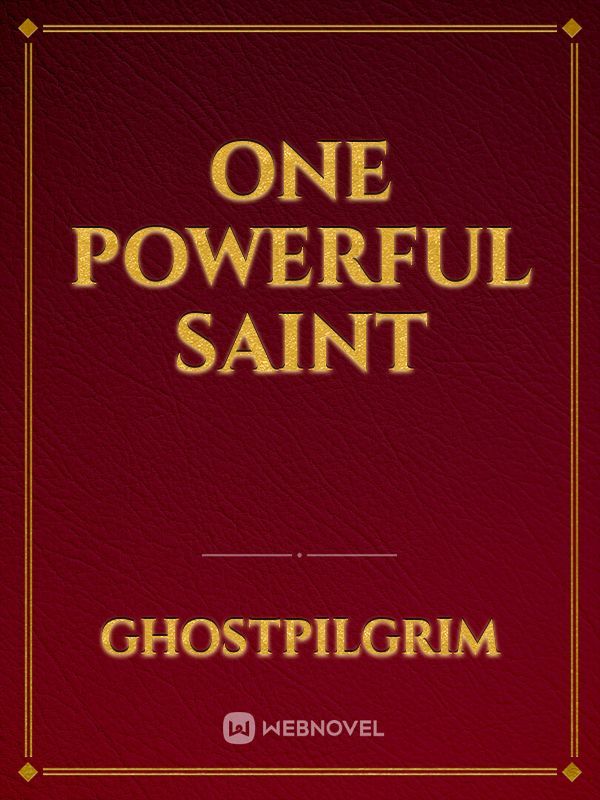 One Powerful Saint