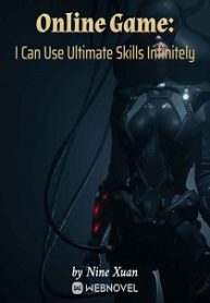 Online Game: I Can Use Ultimate Skills Infinitely