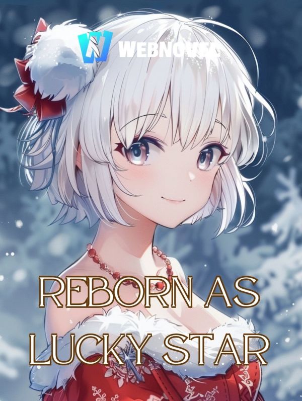 Reborn As Lucky Star