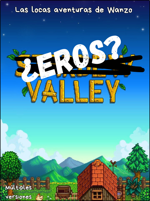 Wanzo Aventuras: Eros Valley(Stardew Valley )