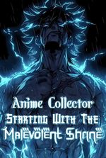 Anime Collector: Starting With the Malevolent Shrine