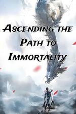 Ascending the Path to Immortality