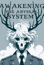 Awakening The Abyssal System