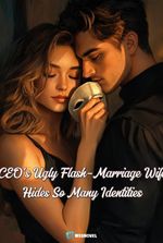 CEO's Ugly Flash-Marriage Wife Hides So Many Identities