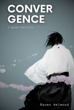 Convergence: A Sasuke Fanfiction