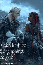 Cursed Empire: Rising against the gods