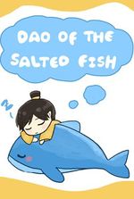 Dao Of The Salted Fish (Salted Fish Cultivator)