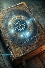 Days of future's past