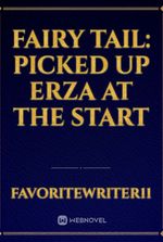 Fairy Tail: Picked up Erza At The Start