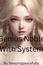 Genius Noble With System