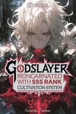 Godslayer: Reincarnated with SSS Rank Cultivation System