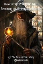 Immortality begins with Becoming an Alchemy Grandmaster