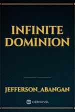 infinite dominion