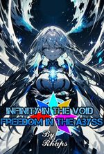 Infinity in the Void – Freedom in the Abyss