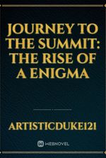 Journey to the Summit: The Rise of a Enigma