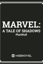 Marvel: A Tale of Shadows