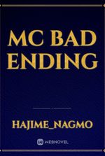 Mc bad ending