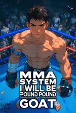 MMA System: I Will Be Pound For Pound Goat