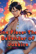 One Piece: The Defender of Justice