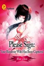 Please Sign: Your Runaway Wife Has Been Captured