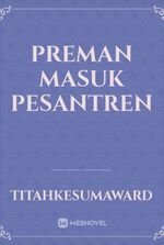 Preman Masuk Pesantren