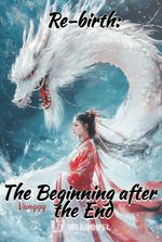 Re-birth: The Beginning after the End