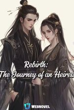 Rebirth: The Journey of an Heiress