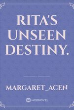 Rita's Unseen Destiny.