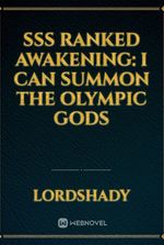 SSS RANKED AWAKENING: I CAN SUMMON THE OLYMPIC GODS