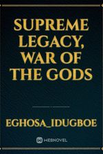 Supreme Legacy, War Of the Gods