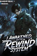 Talent Awakening: I Awakened With The Rewind System