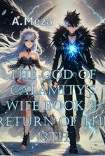 The God of calamity’s wife: return of the 13th