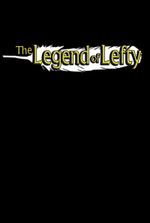 The Legend of Lefty