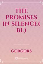 The Promises in Silence( BL)