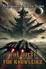 The Quest for Knowledge - A Warhammer 40k Fanfiction