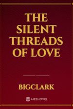 The silent threads of love