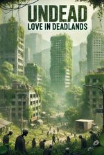 Undead Love In DeadlandsVolume 1