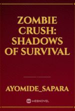 Zombie Crush: Shadows of Survival