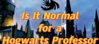 Harry Potter: Is It Normal for a Hogwarts Professor to Be a Dark Lord?