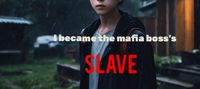 I became the mafia boss's slave (BL)