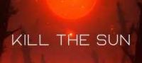 Kill the Sun