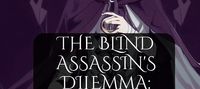 The Blind Assassin's Dilemma: Seeking a Peaceful Life