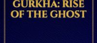 The Shadow of the Gurkha: Rise of the Ghost